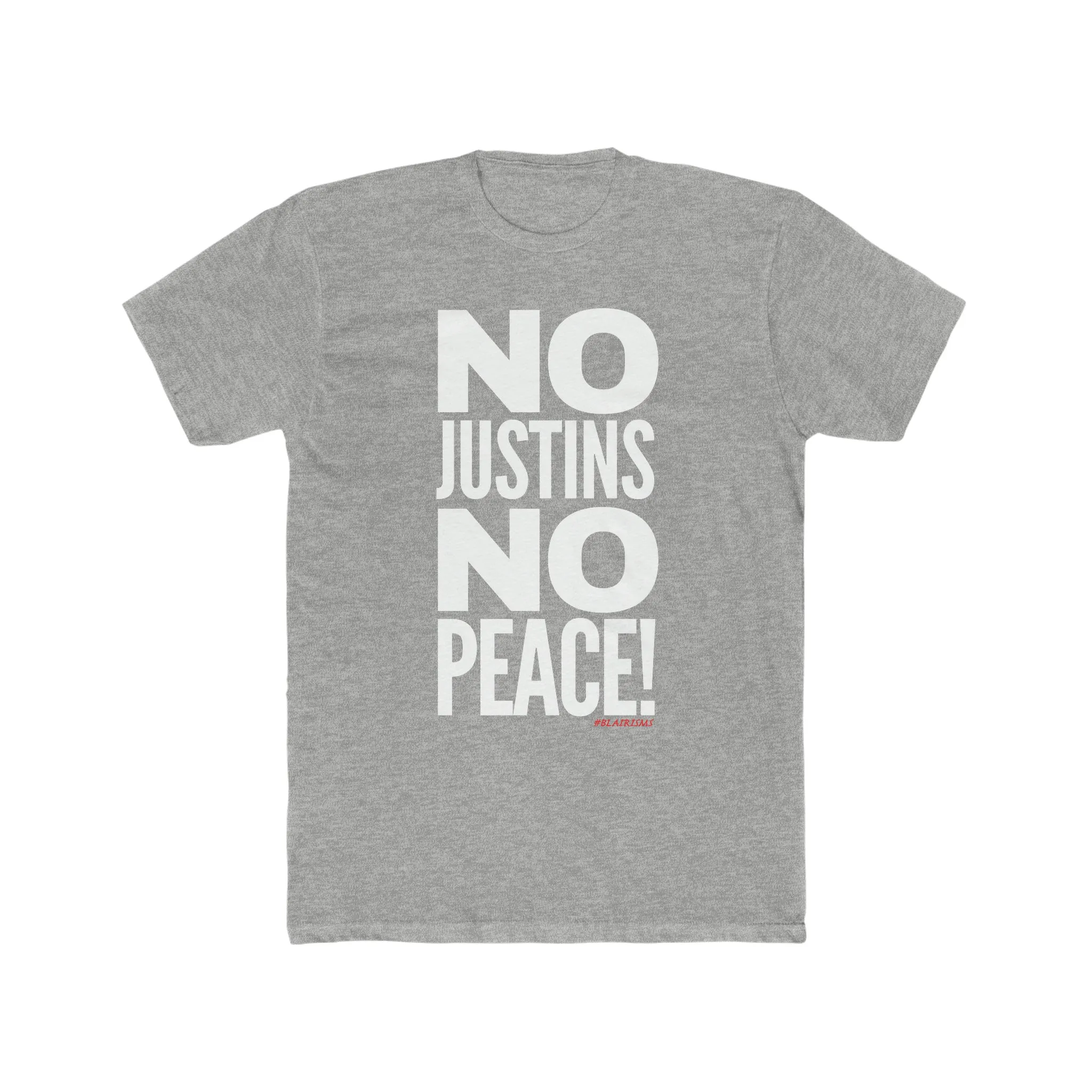 No Justins No Peace (Like You Really Mean It!) Unisex Crew