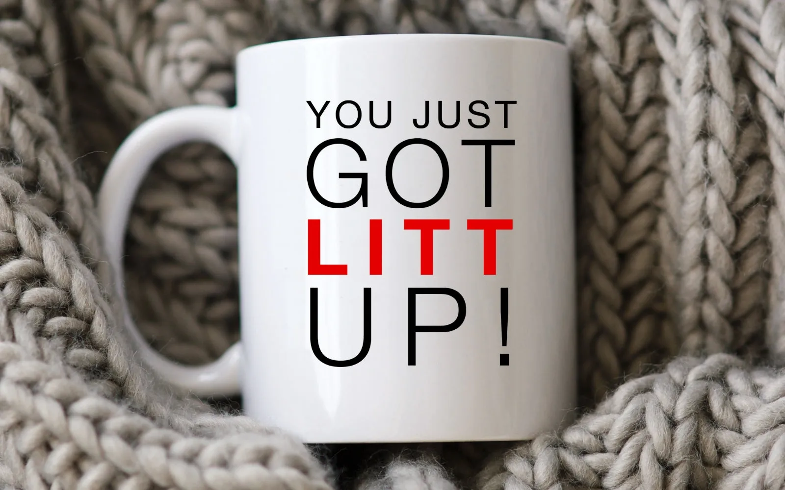 You Just Got Litt Up Mug Suits TV Show Coffee Cup Louis Litt Harvey Specter | Limited Edition